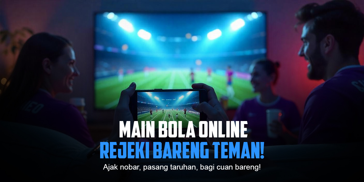 Mengenal Dunia Bola: Ragam Jenis Taruhan dan Opsi Odds dalam Sportsbook Modern